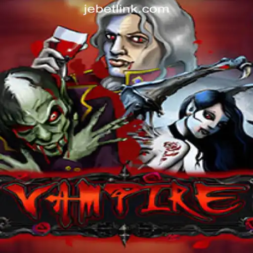 Exploring the Thrilling World of 'Vampire' and JEBET.COM Oficial Slots Brasil #1