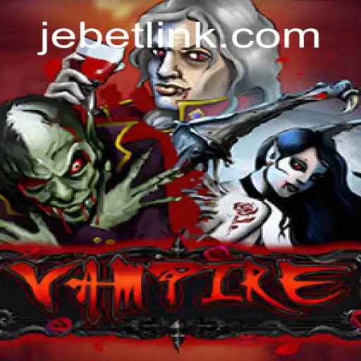 Exploring the Thrilling World of 'Vampire' and JEBET.COM Oficial Slots Brasil #1